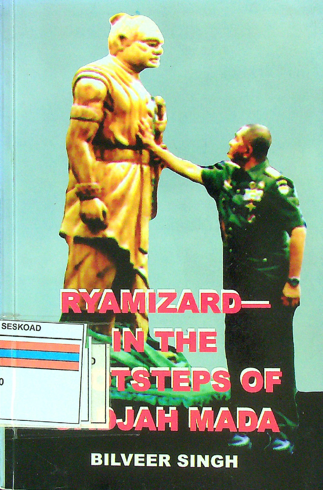 Ryamizard In The Footsteps Of Gajah Mada